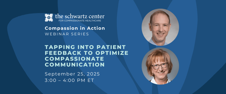 Tapping Into Patient Feedback To Optimize Compassionate Communication